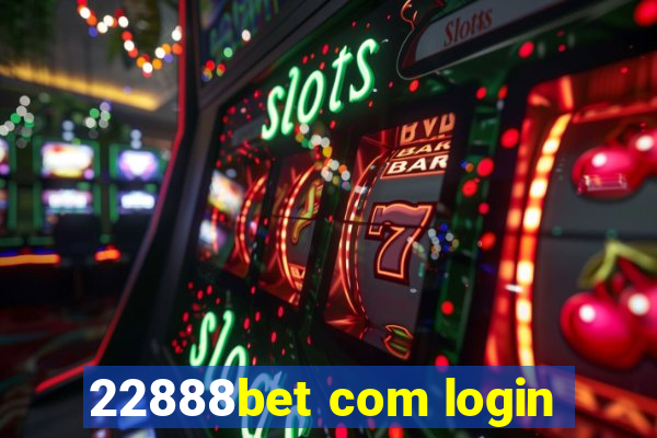 22888bet com login